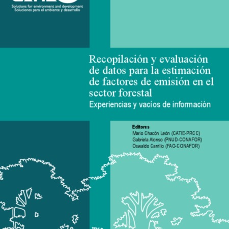 RecopilaciónYEvaluaciónDeDatosParaLaEstimaciónDeFfactoresDeEmisiónEnElSectorForestal -2014-mx-es-01.pdf